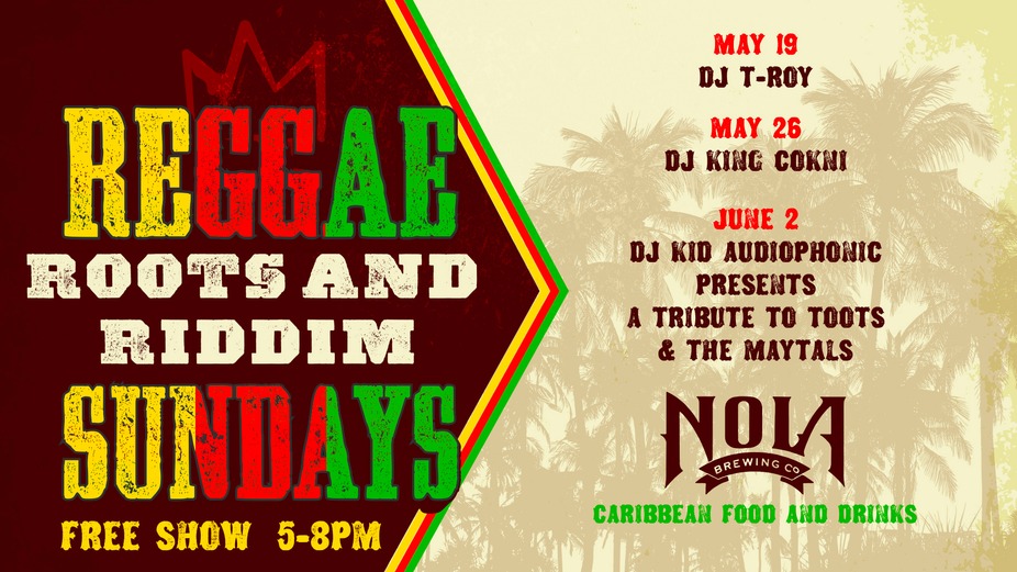 Reggae Roots and Riddim Sundays - DJ King CoknI event photo