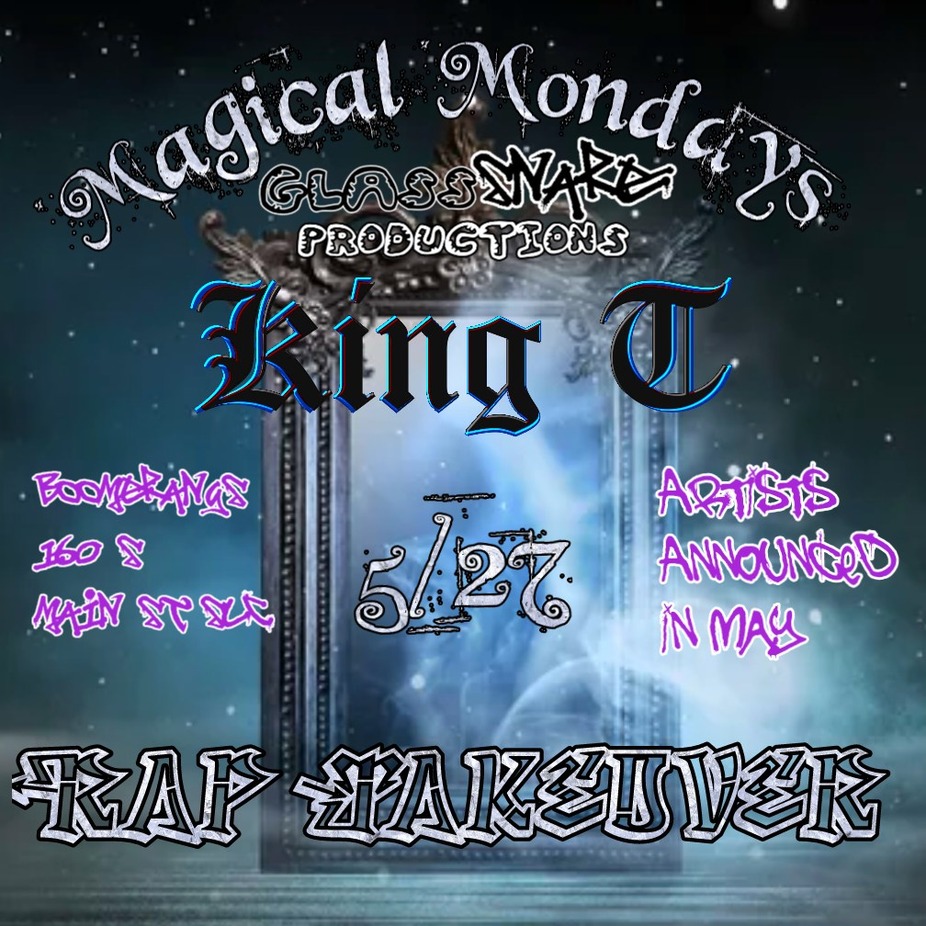 Magical Monday King T. Rap COMEBACK! event photo