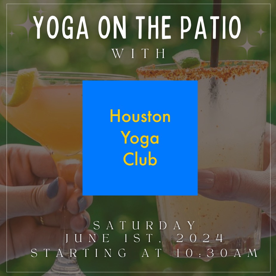 Houston Yoga Club: Yoga on the Patio event photo
