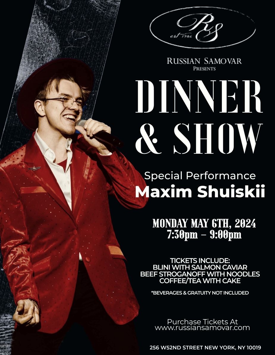Russian Samovar Presents Dinner & Show Featuring Maxim Shuiskii event photo