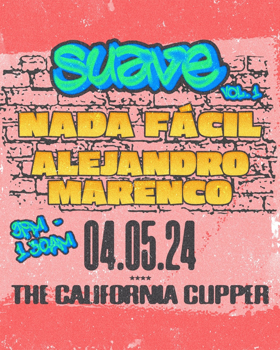 Suave - Alejandro Marenco, Nada Fácil (In Lil' Clip) event photo