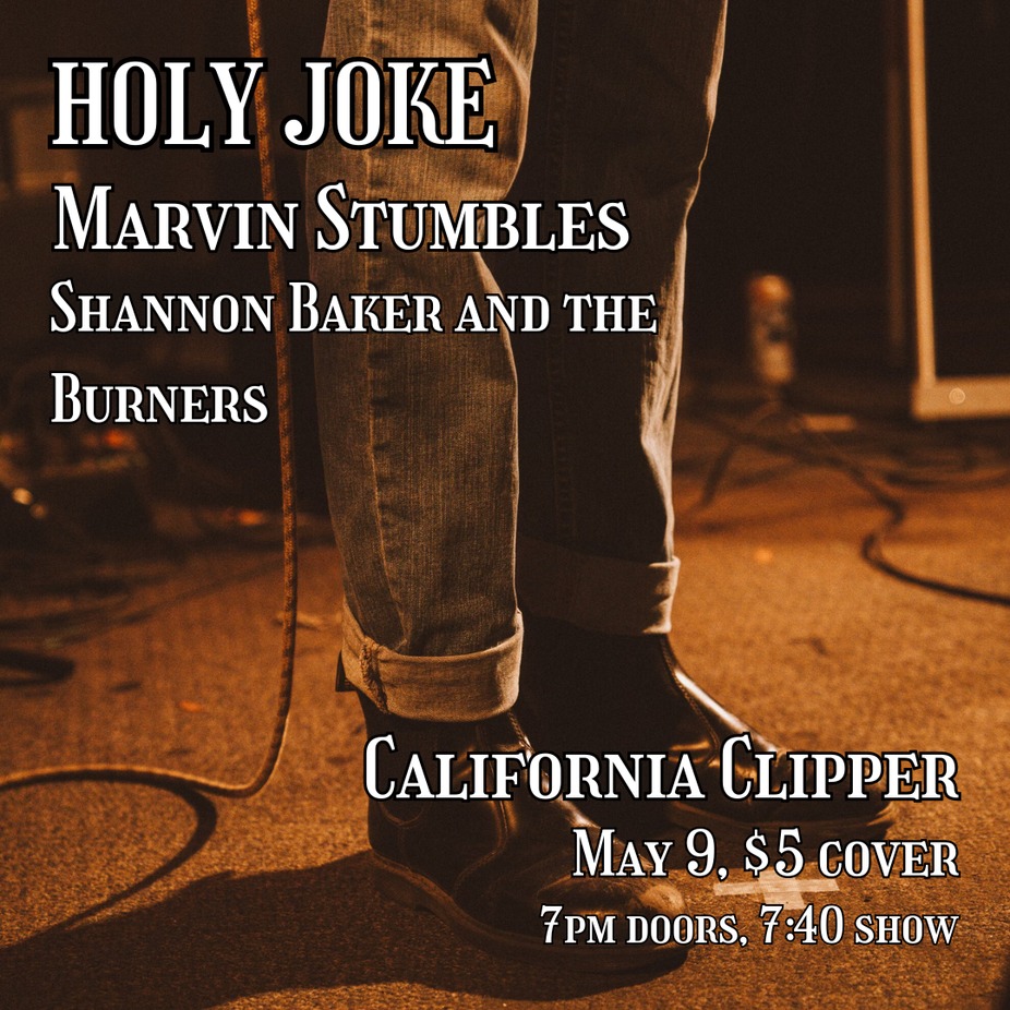 Holy Joke/Marvin Stumbles/Shannon Baker and The Burners event photo