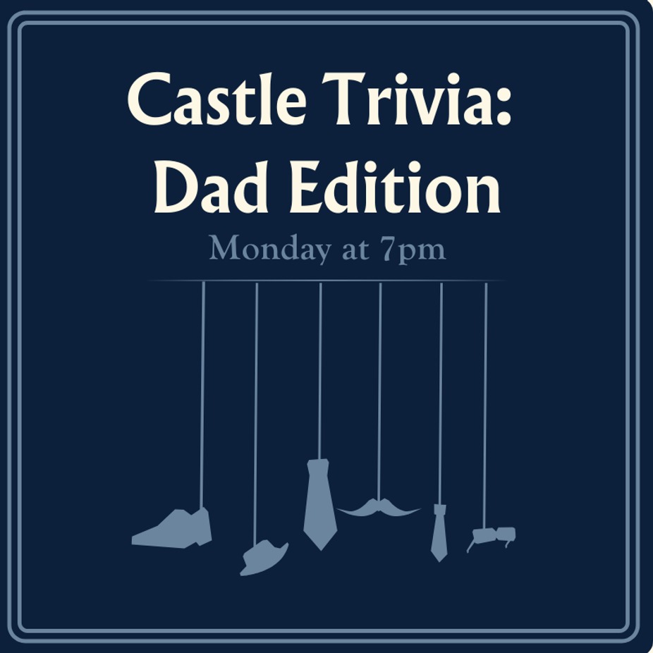Castle Trivia: Dad Edition event photo