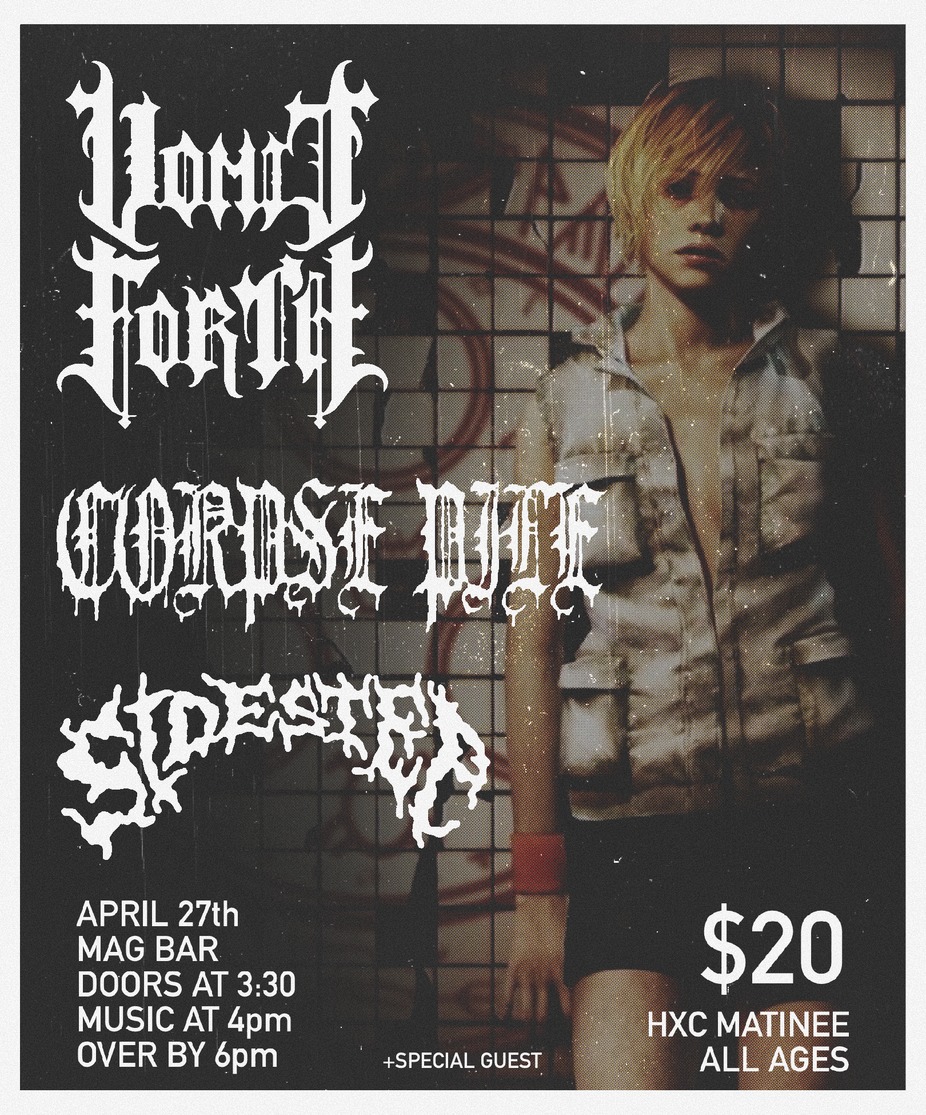 ALL AGES Saturday Matinee: Sidestep - Corpse Pile - Vomit Forth + Secret Headliner!! at Mag Bar event photo