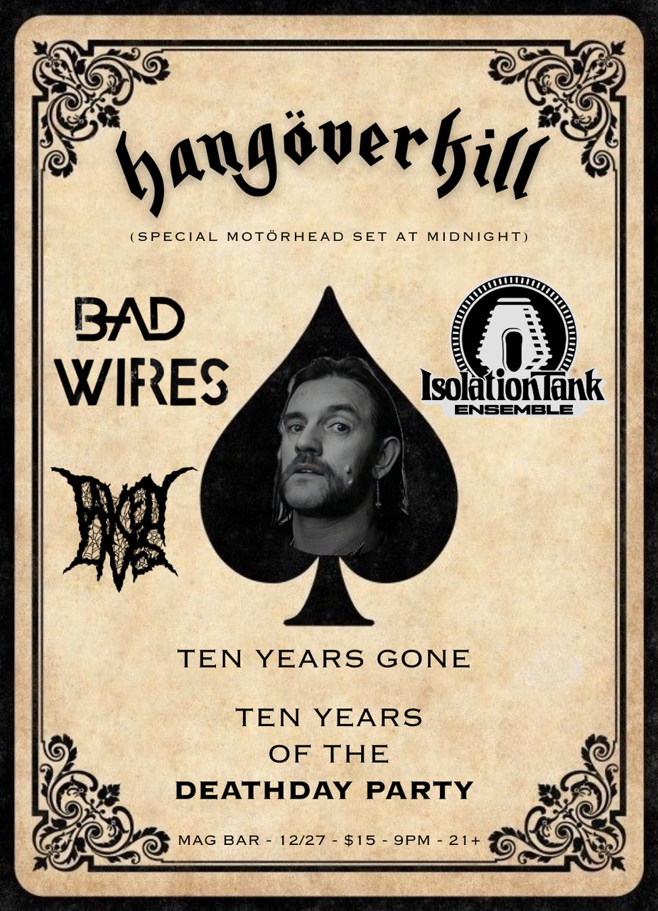 Death Day Party 10 - Hangoverkill with Bad Wires + Isolation Tank Ensemble + Taken Lives at Mag Bar! event photo