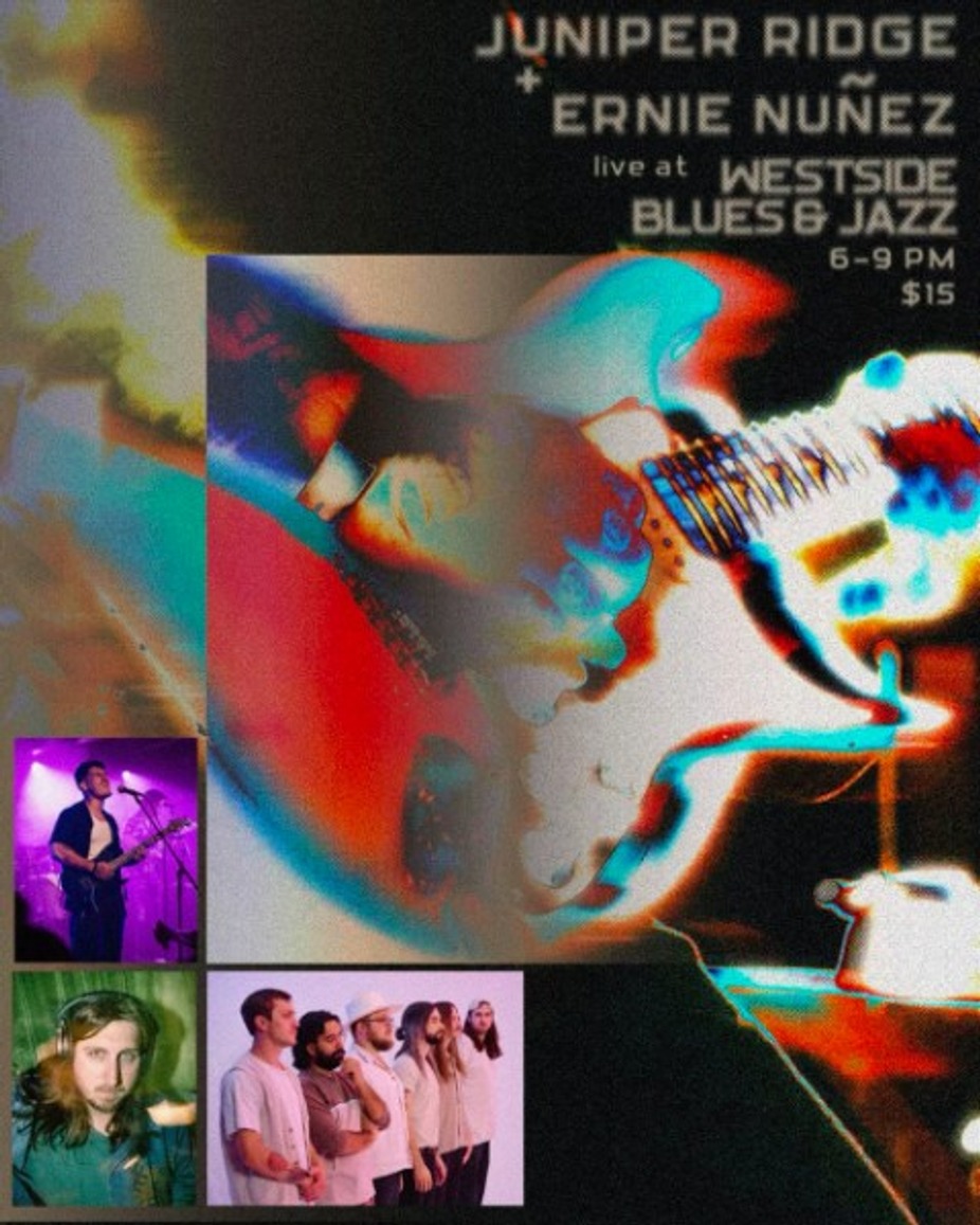 Juniper Ridge + Ernie Nuñez (Indie/Psych-Jazz + Rock/Latin/R&B) event photo