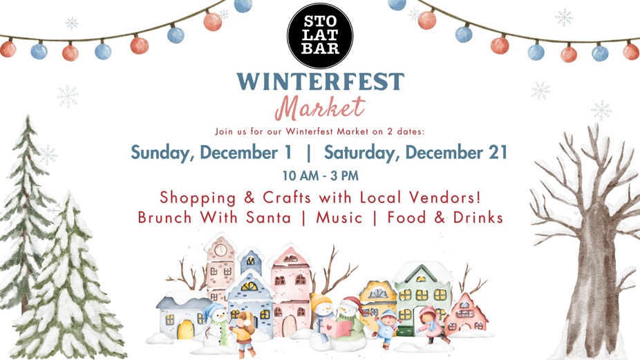 Winterfest Market & Brunch with Santa at Sto Lat Bar! event photo