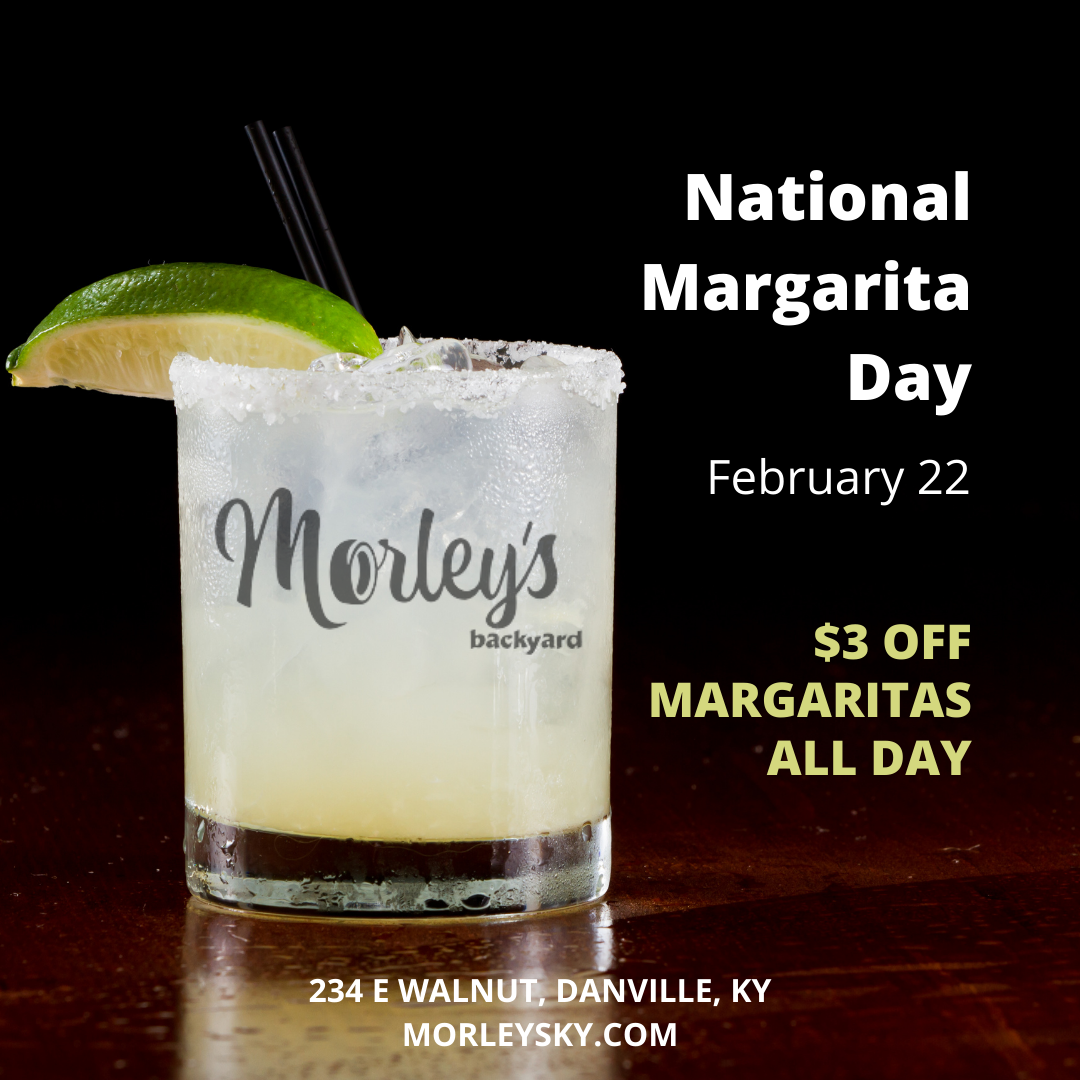 Join us on Thursday, February 22nd to celebrate National Margarita Day with $3 Off Ritas ALL day!