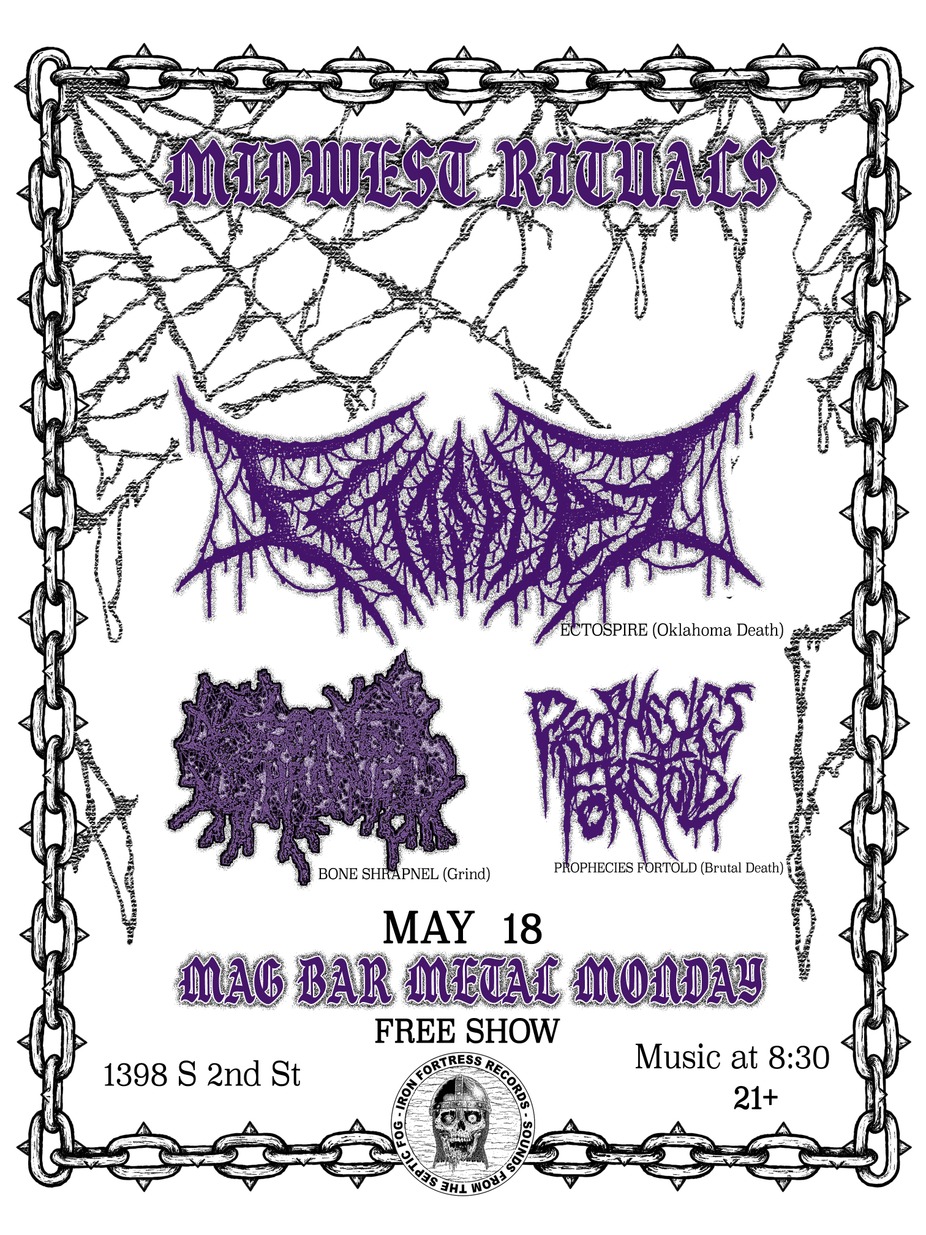 Mag Bar Metal Monday presents - Ectospire + Bone Shrapnel + Prophecies Fortold event photo