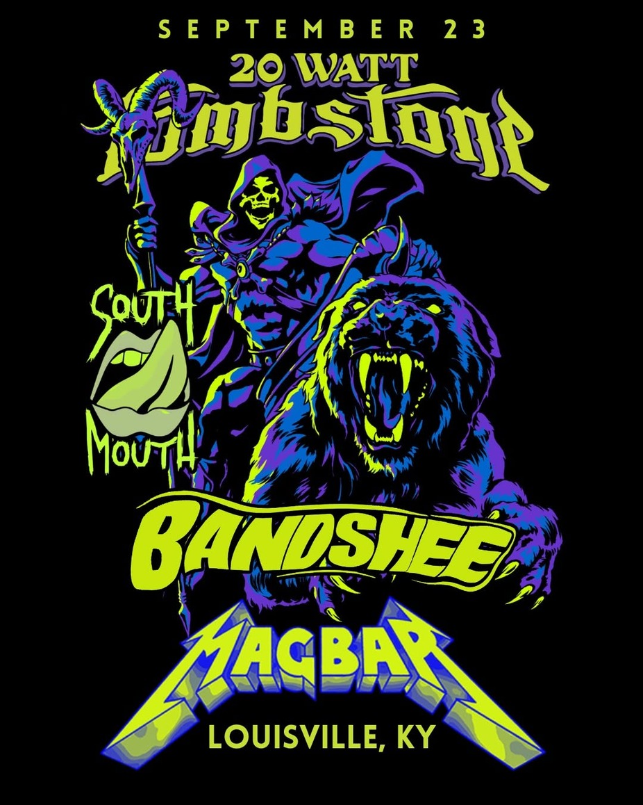 20 Watt Tombstone, Bandshee & South Mouth event photo