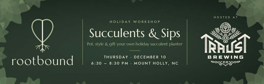 Holiday Succulents & Sips with Rootbound event photo