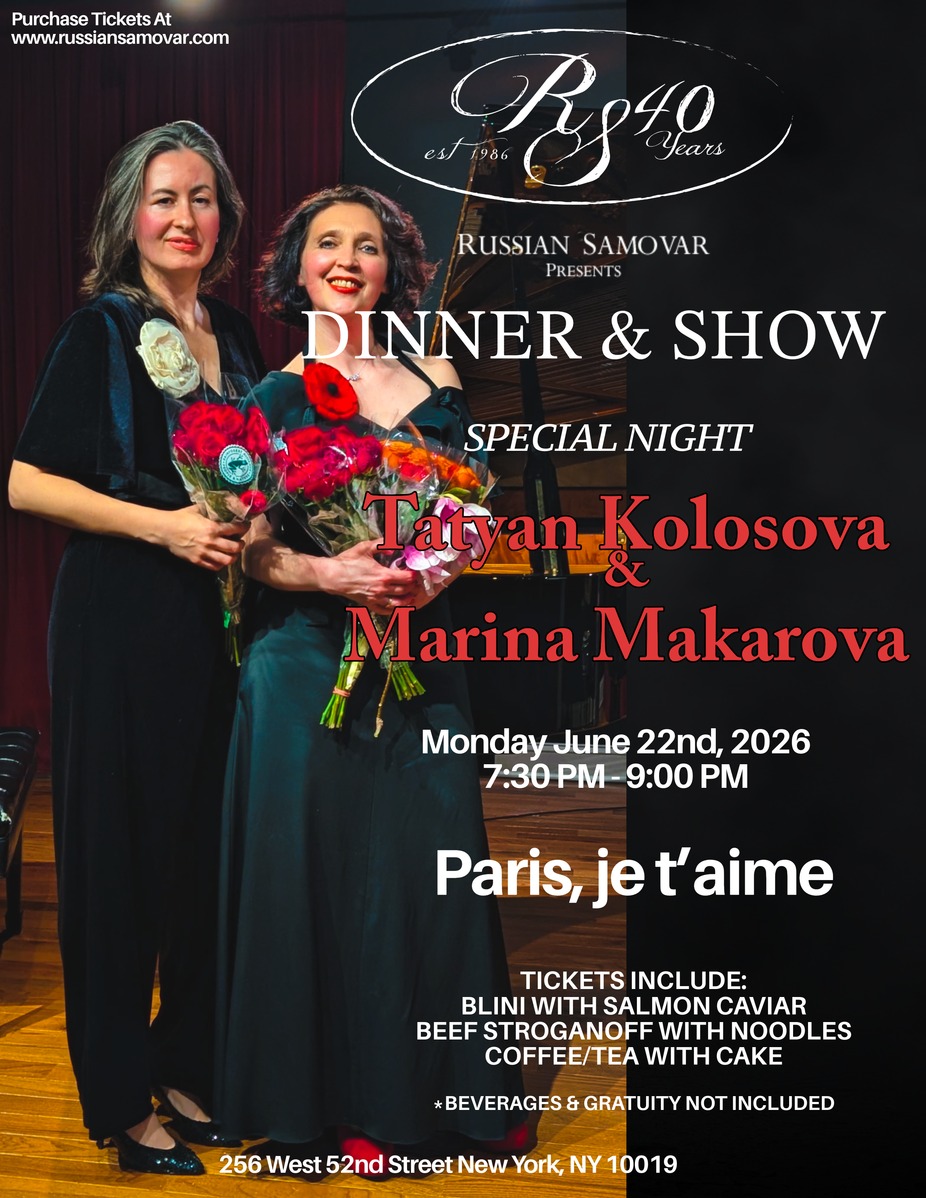 RUSSIAN SAMOVAR PRESENTS TATYANA KOLOSOVA & MARINA MAKAROVA event photo