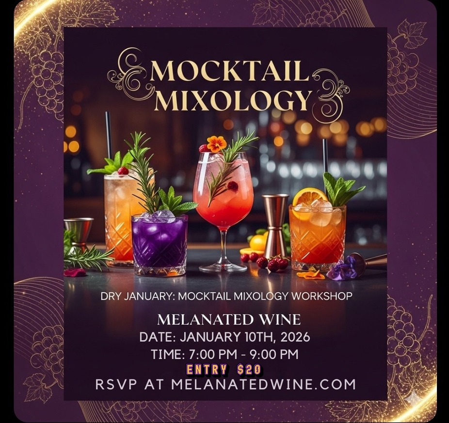 Melanated Wine Presents:Dry January: Mocktail Mixology event photo