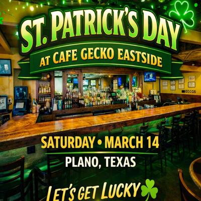 St. Patrick's Day Saturday March 14th - all day.