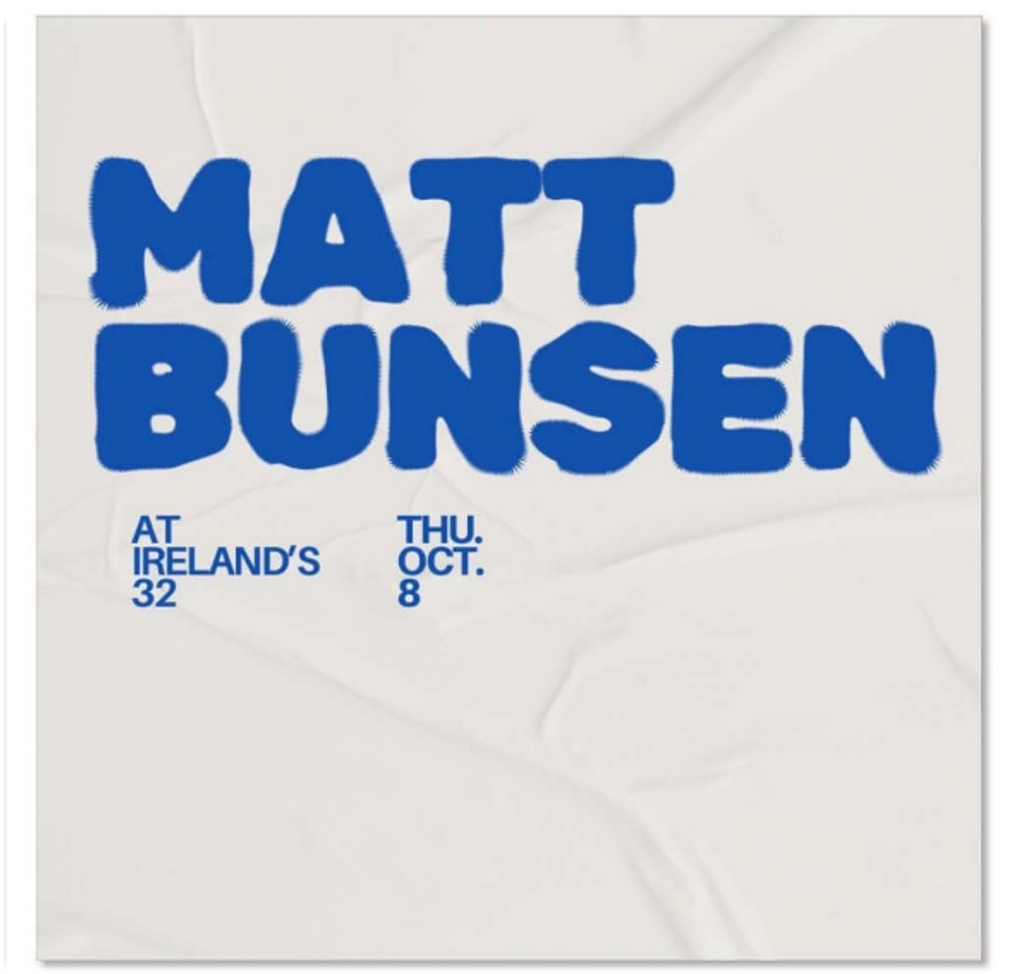 MATT BUNSEN at Irelands 32 in San Francisco, CA