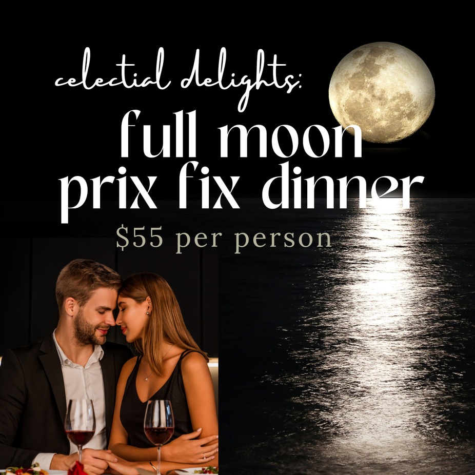 Celestial Delights: Full Moon Prix Fixe Dinner event photo