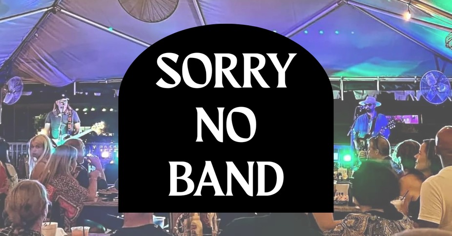 SORRY-NO BAND event photo