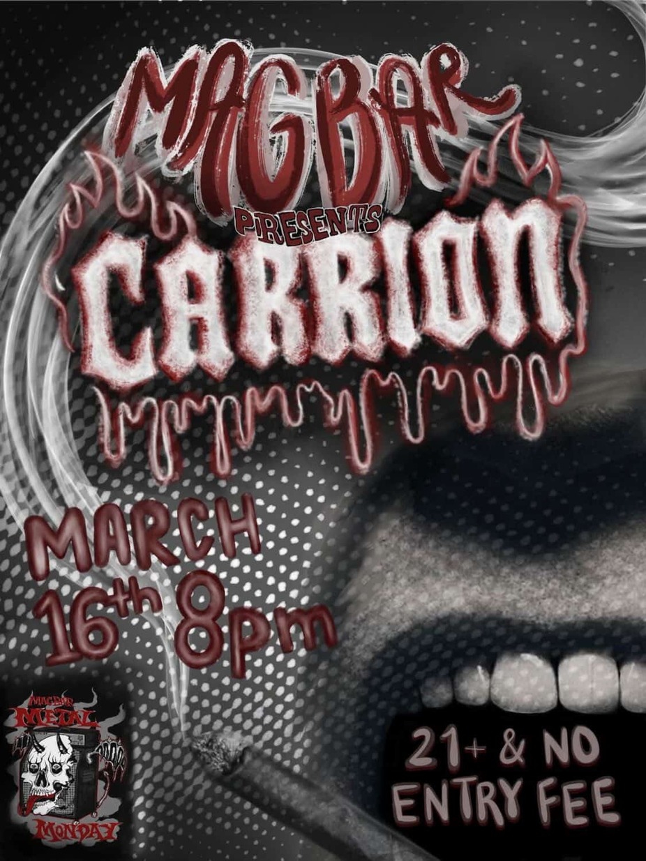 Mag Bar Metal Monday presents - Carrion at Mag Bar! event photo