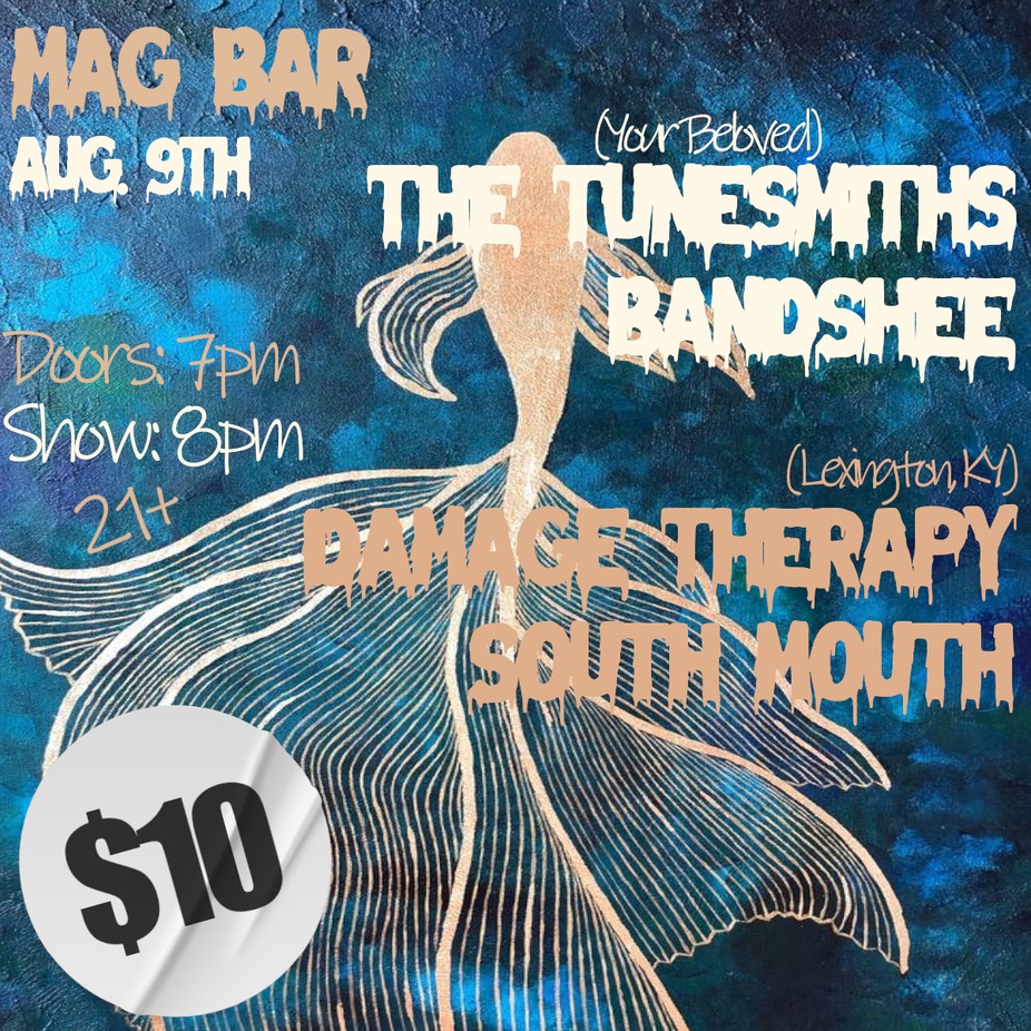 Tunesmiths + Bandshee + Damage Therapy + South Mouth at Mag Bar !! event photo