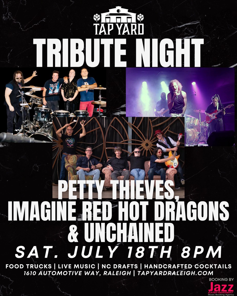 Tribute Night: Petty Thieves, Imagine Red Hot Dragons, & Unchained LIVE @ Tap Yard event photo