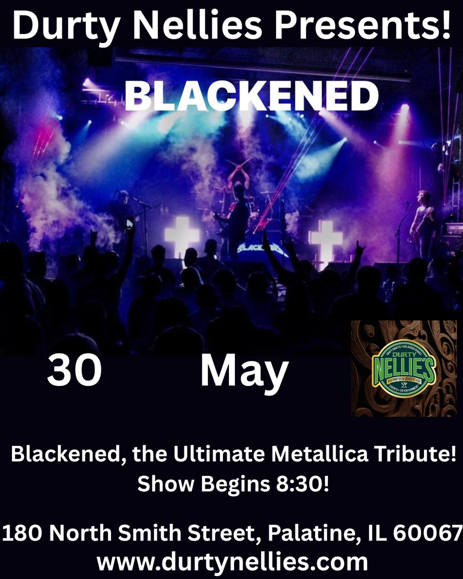 Blackened the Ultimate Metallica Tribute returns to Durty Nellies in Palatine event photo