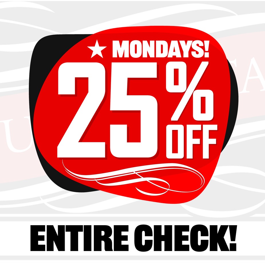 25% Off Your Entire Check on Mondays! event photo