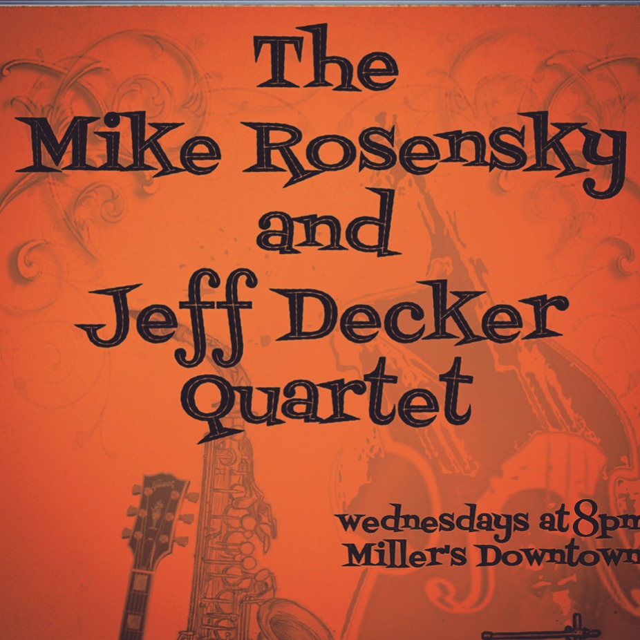 The Mike Rosensky & Jeff Decker Quartet event photo