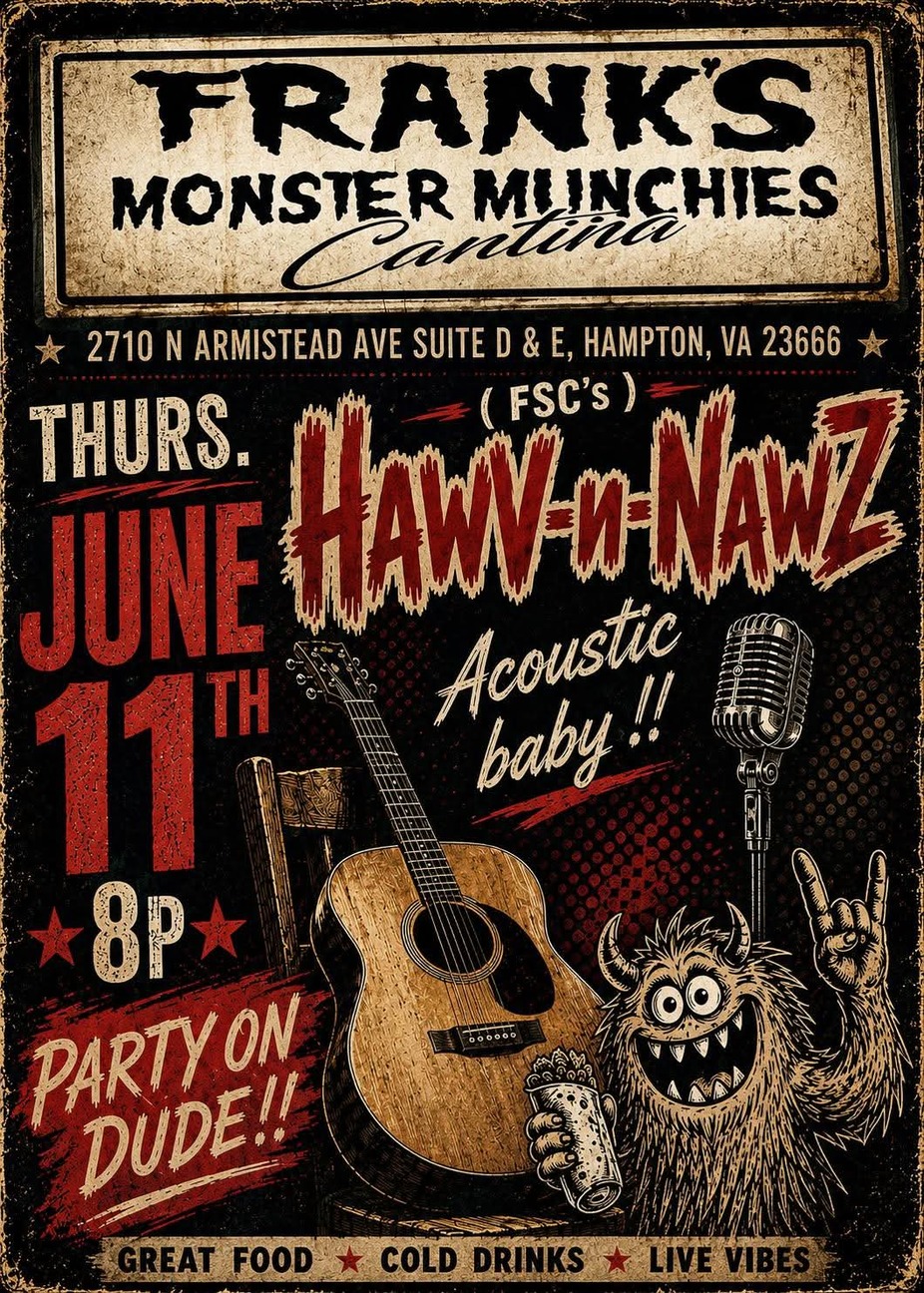 🎸🤘 HAWV-N-NAWZ Acoustic Night at Frank's Monster Munchies Cantina! 🤘🎸 event photo