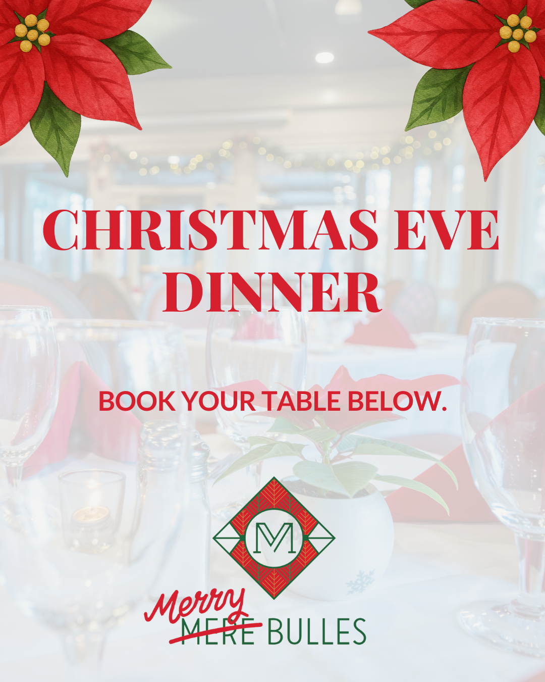 Graphic promoting Christmas Eve Dinner with poinsettias