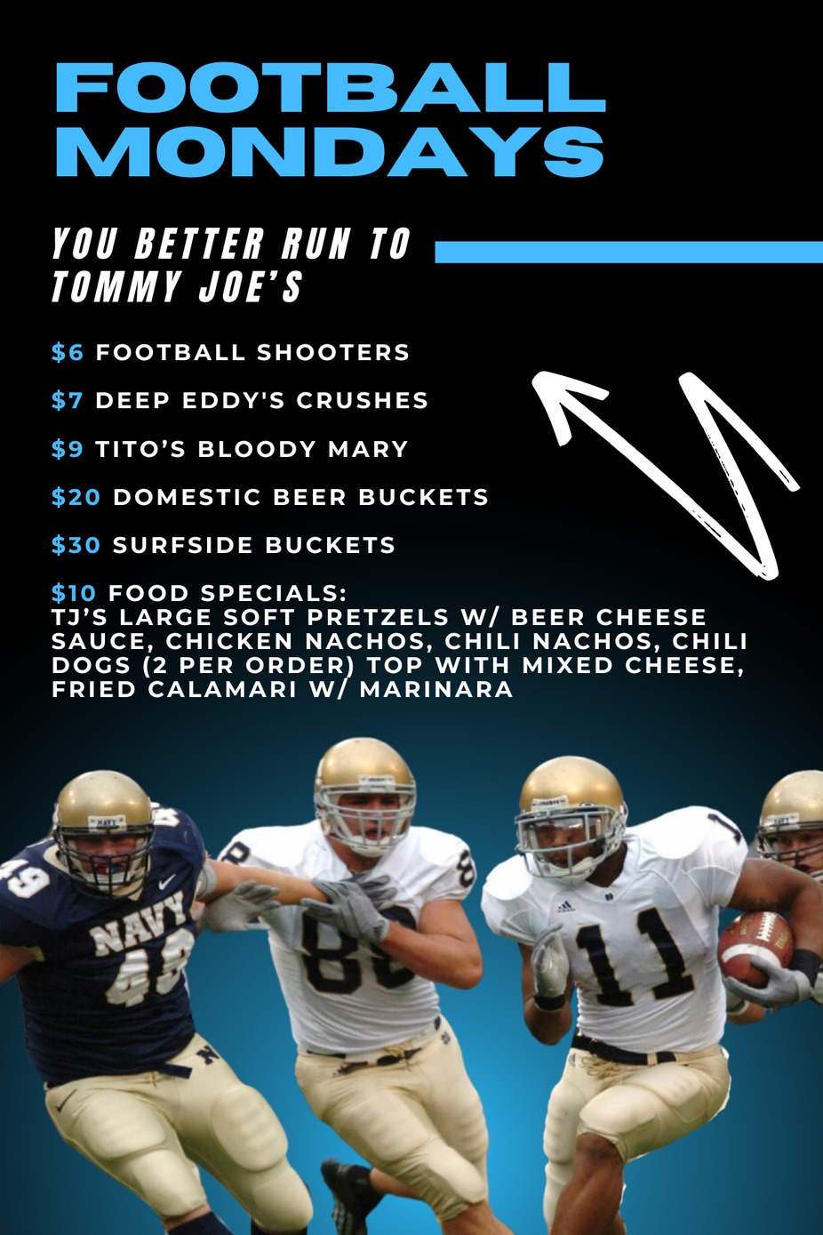 Football Mondays - You better run to Tommy Joe`s event photo