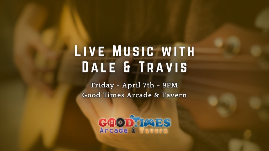Live Music with Dale & Travis event photo