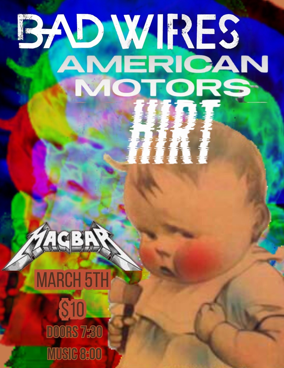 Bad Wires + American Motors + HIRT at Mag Bar !! event photo