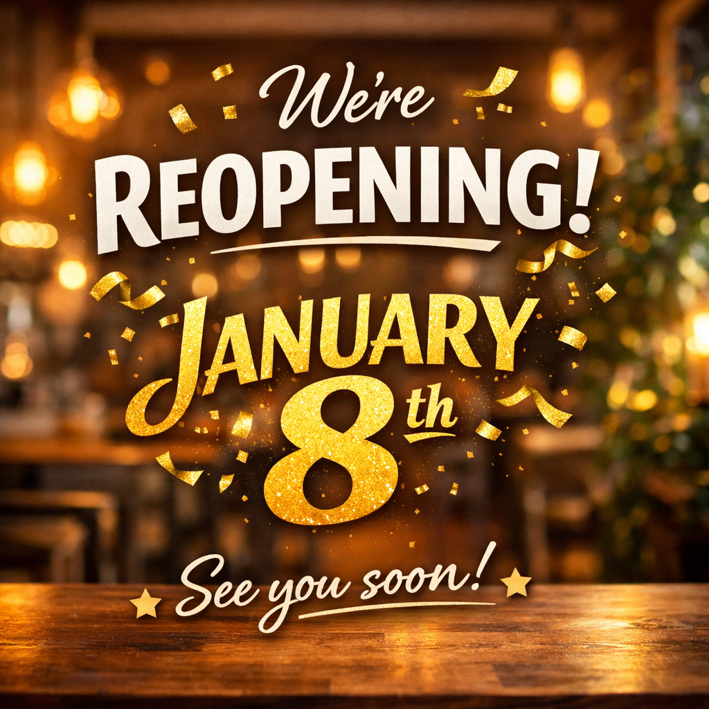We reopen Jan 8 th