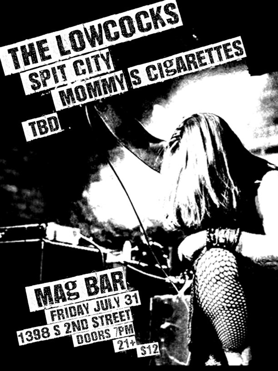 The Lowcocks + Spit City + Mommy's Cigarettes event photo