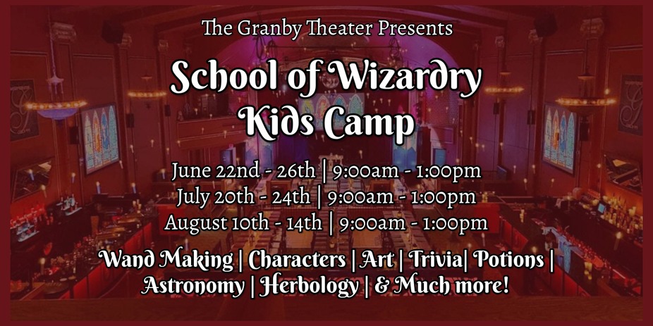 School of Wizardry Kids Camp at The Granby Theater - JUNE CAMP event photo