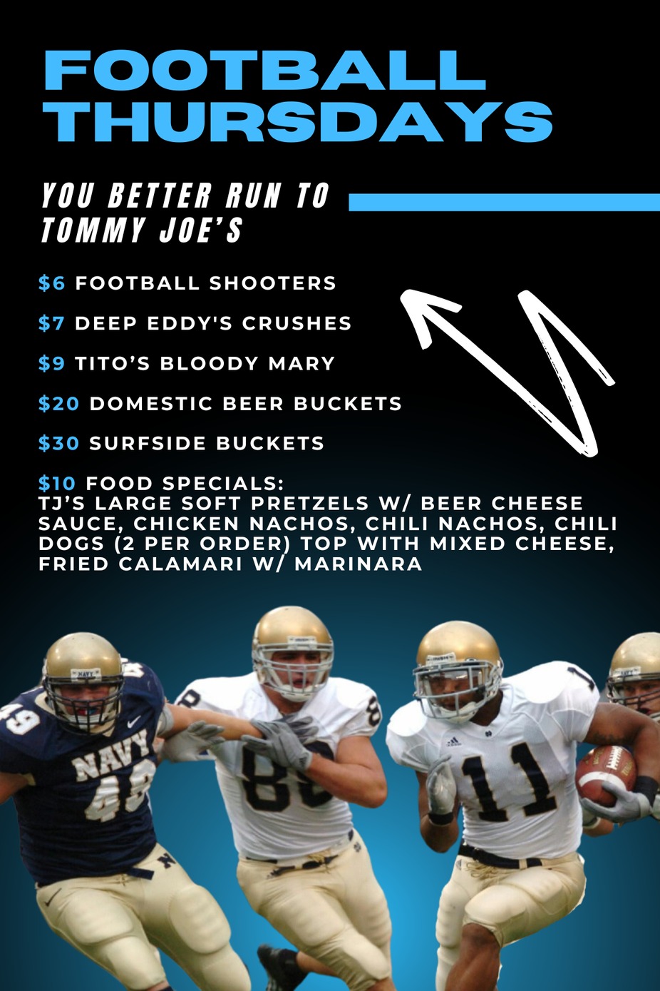 Football Thursdays - You better run to Tommy Joe`s event photo