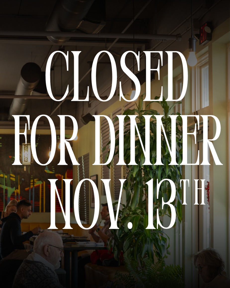 Closed For Dinner Nov. 13th event photo