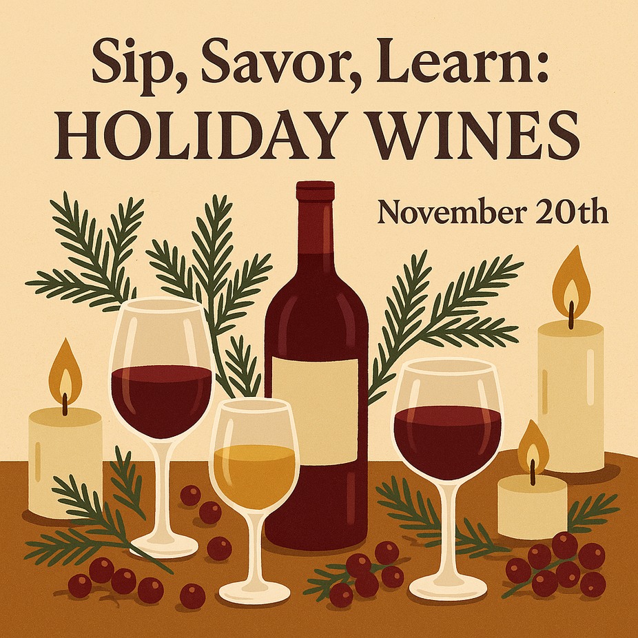Sip, Savor, Learn: Holiday Wines event photo