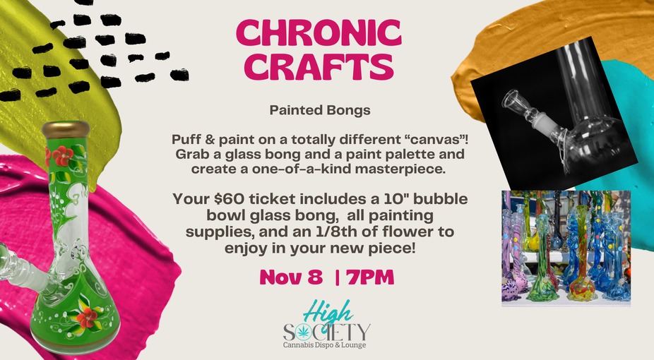 Chronic Crafts: Painted Bongs event photo