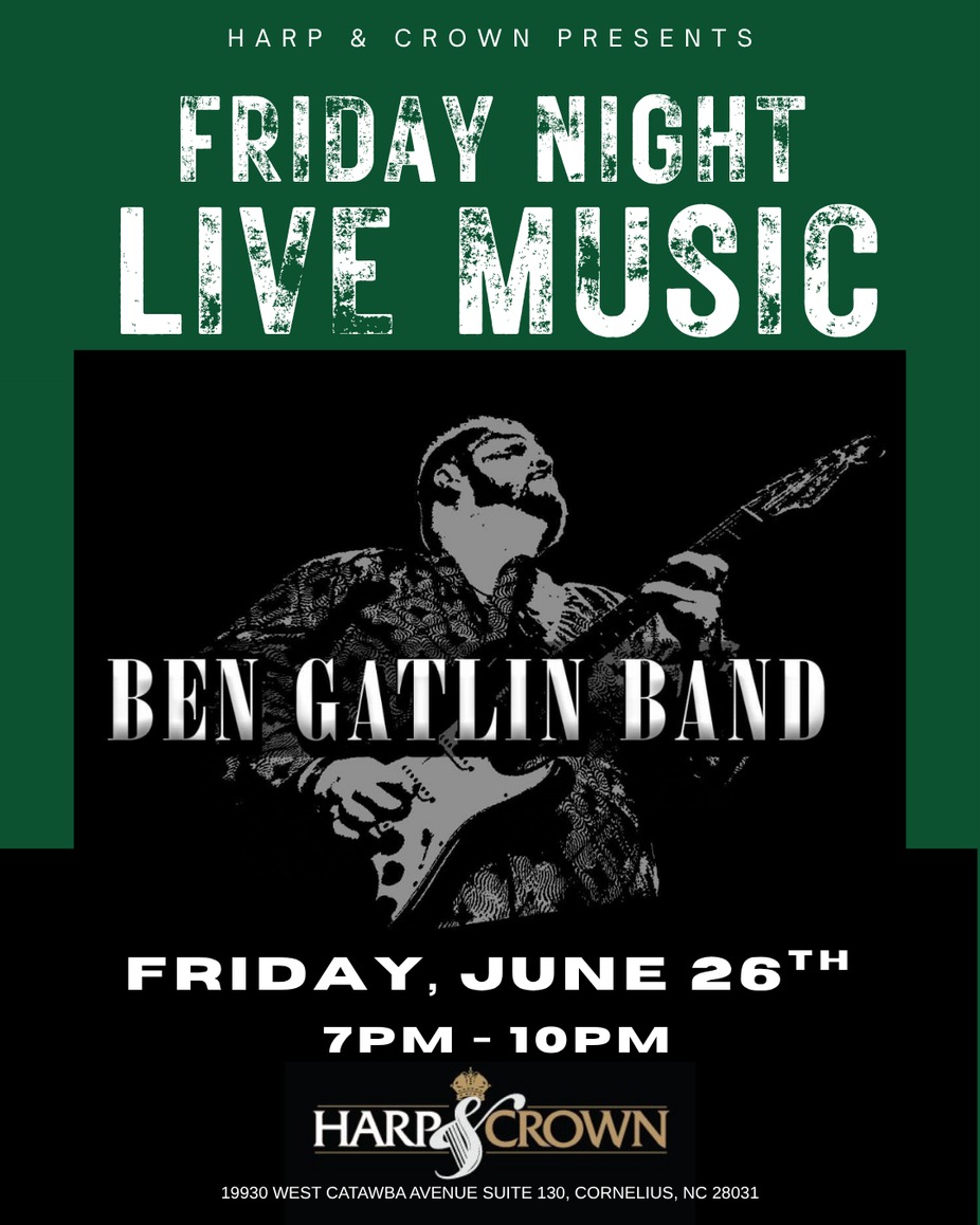 Ben Gatlin Trio - Live Music at Harp & Crown! event photo