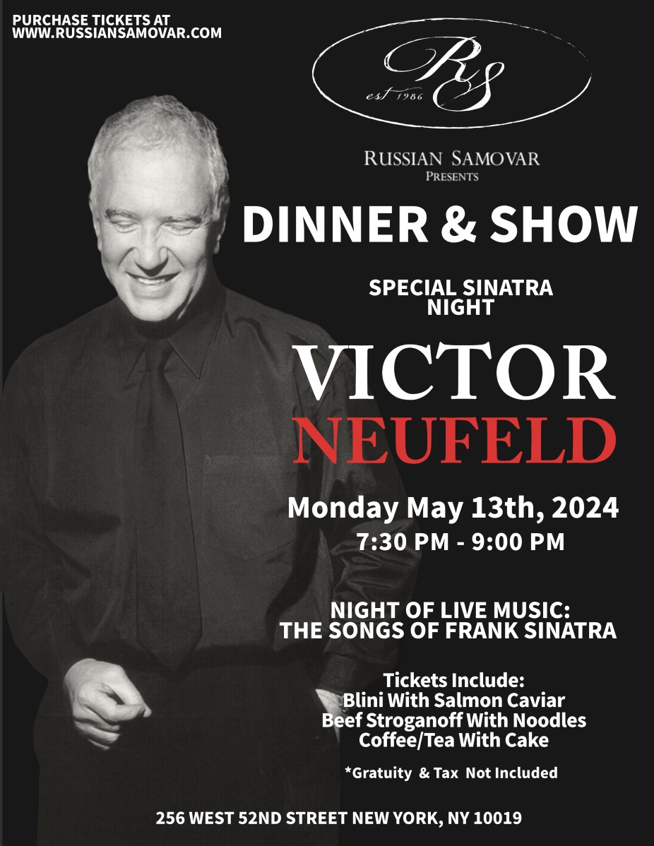 Russian Samovar Presents Dinner & Show Featuring VICTOR NEUFELD event photo