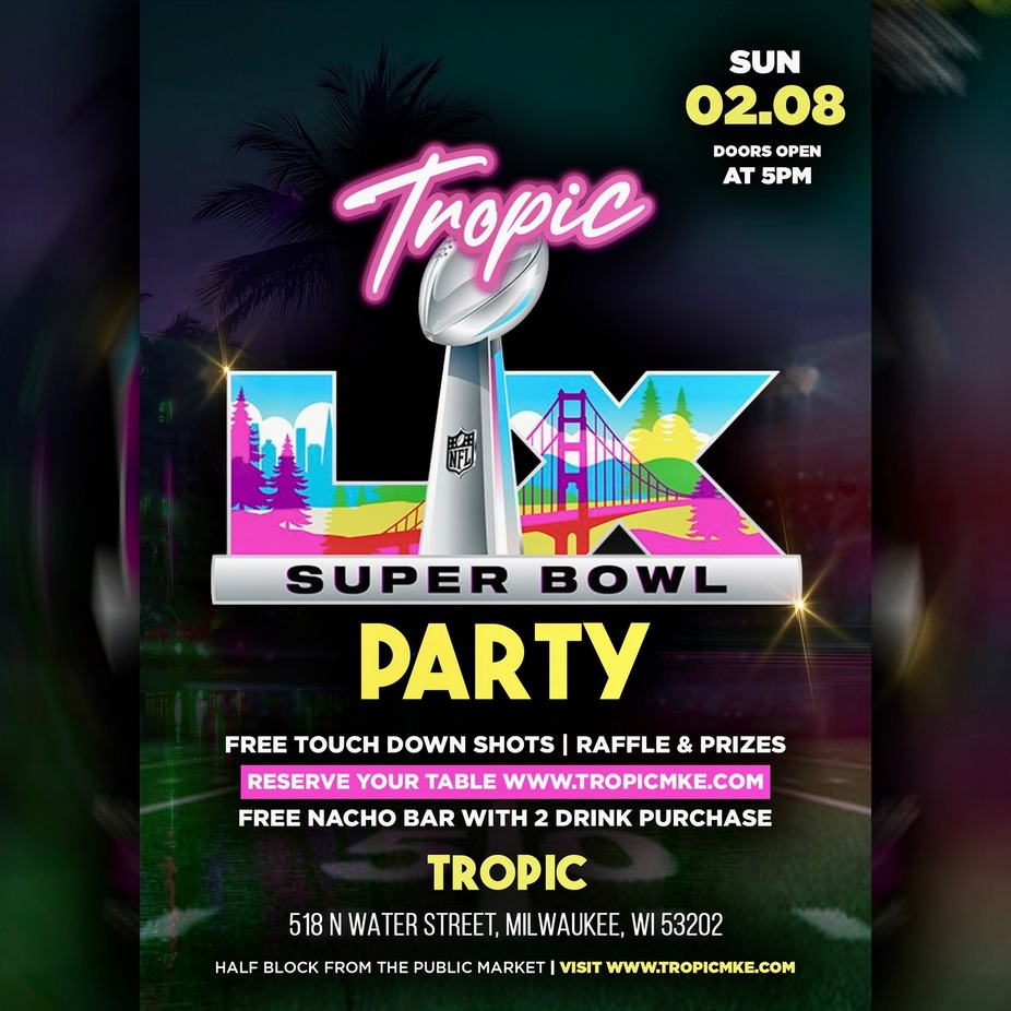 🏆🏈 SUPER BOWL LIX PARTY AT TROPIC 🏈🏆 event photo
