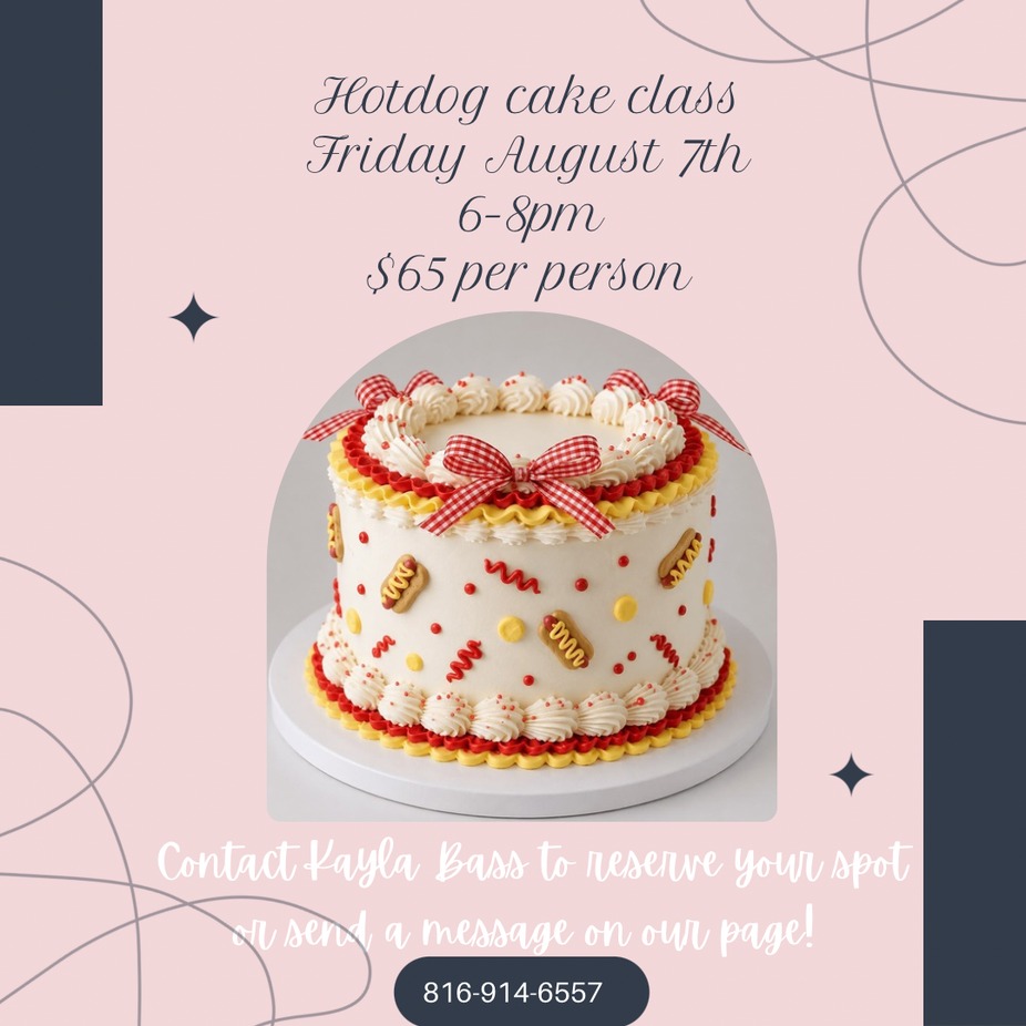 Friday August 7th Hotdog cake class event photo