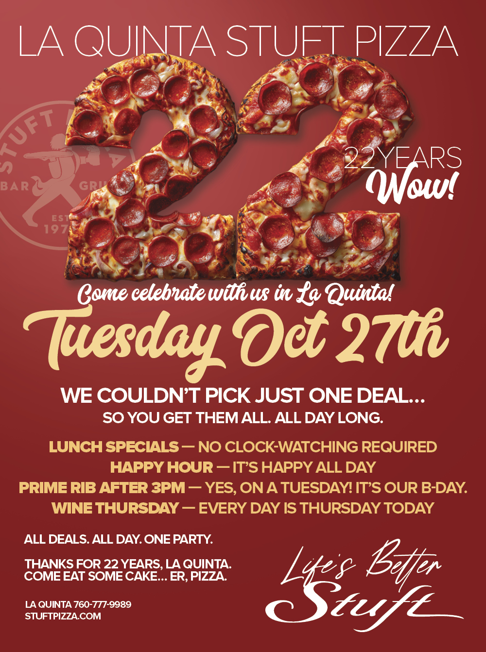 La Quinta turns 22.  Come celebrate with specials all day long on Tuesday October 27th.
