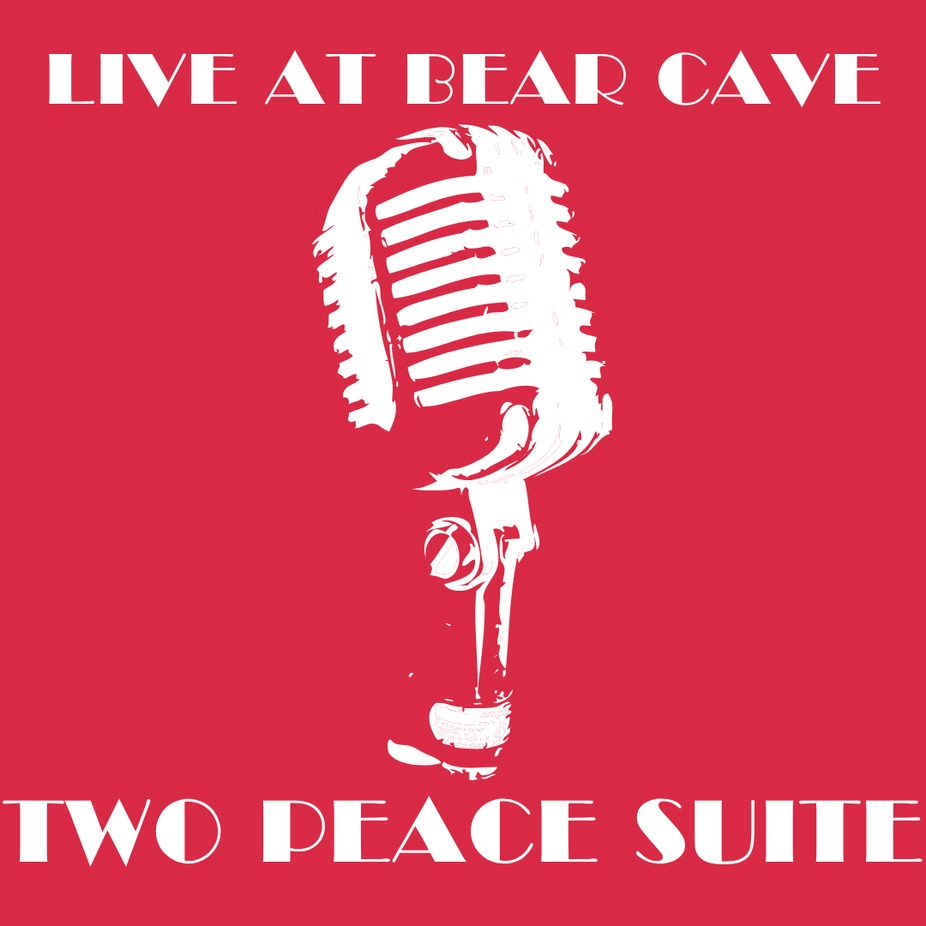 Live at Bear Cave - Two Peace Suite event photo