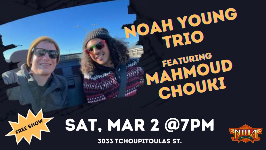 FREE LIVE MUSIC: Noah Young Trio featuring Mahmoud Chouki event photo