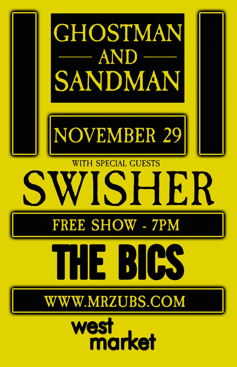 Ghostman & Sandman, Swisher, The Bics, West Market event photo