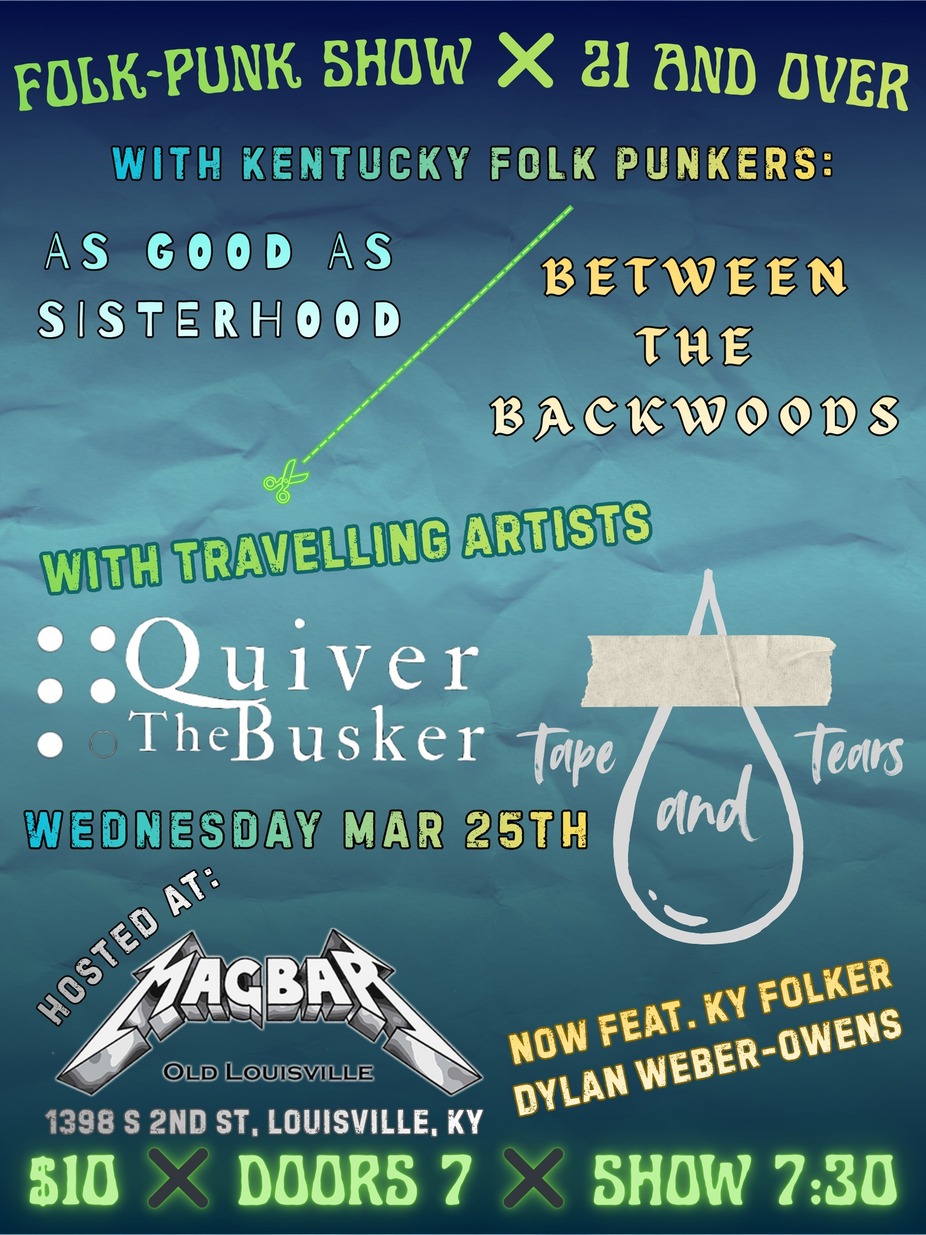 Between the Backwoods / Tape and Tears / Dylan Weber-Owens / Quiver the Busker / AGAS @ Mag Bar event photo
