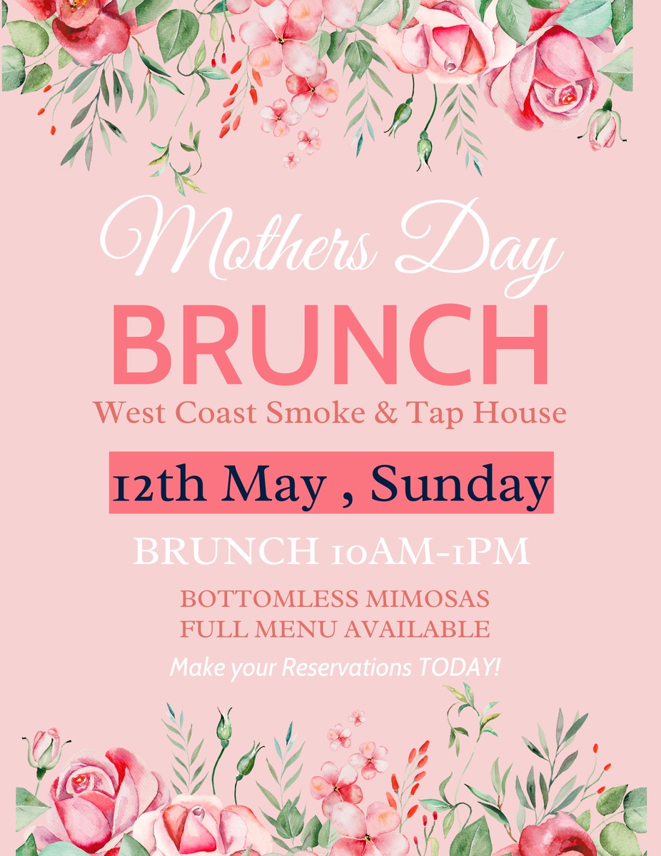 Join Us for Mother's Day Brunch & Bottomless Mimosas at West Coast Smoke and Tap House! event photo