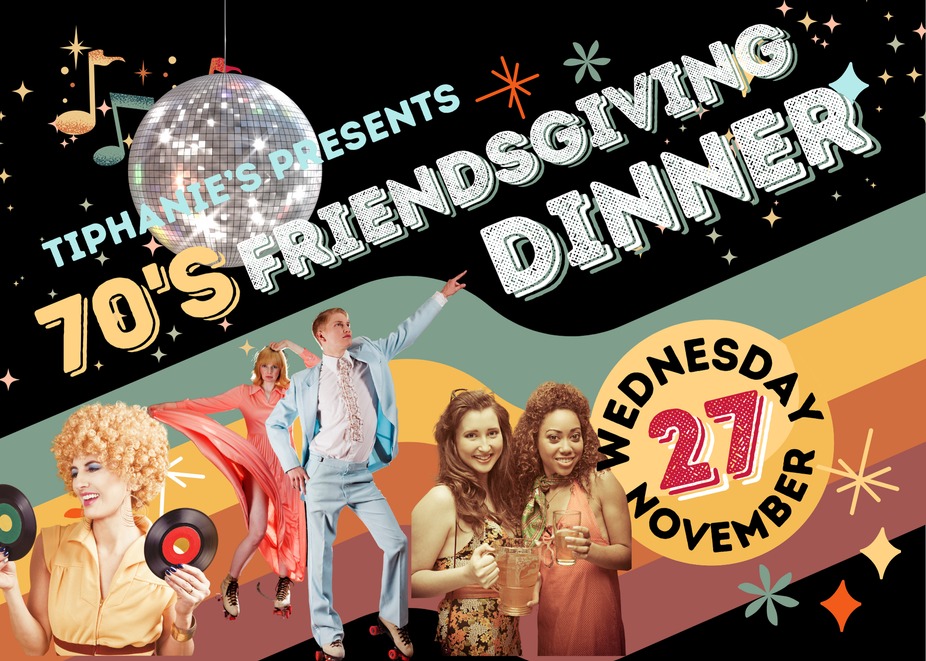 70's Friendsgiving Dinner event photo